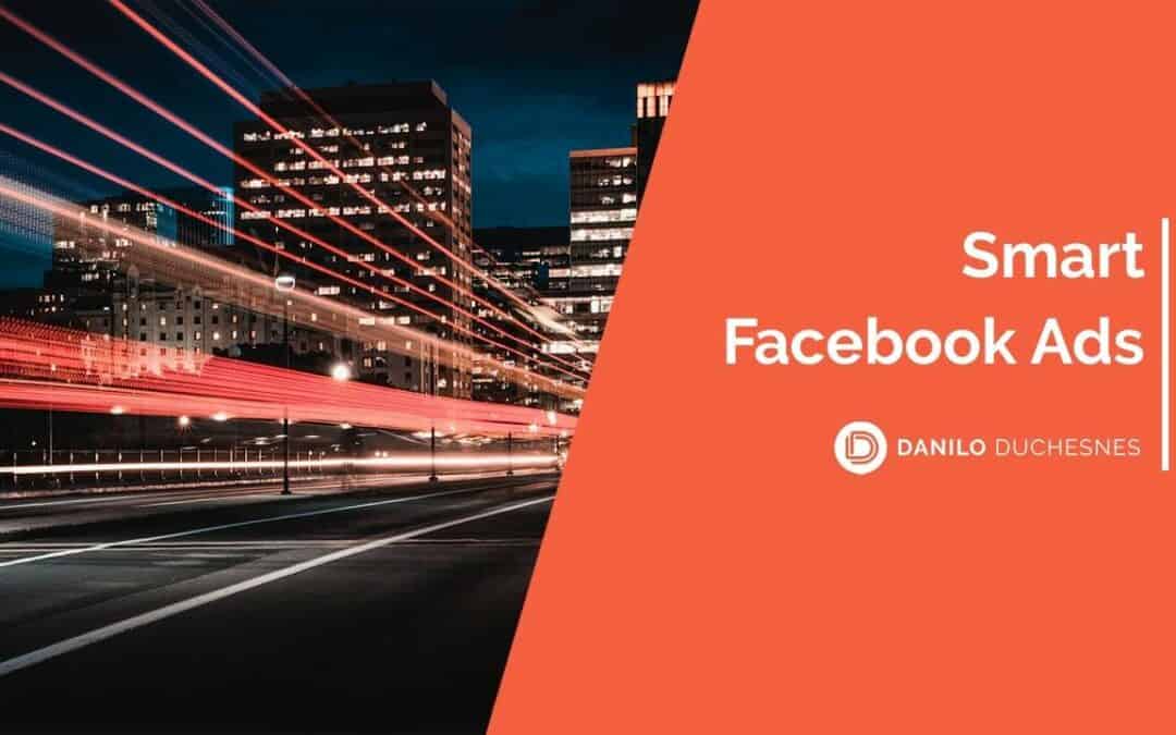 Notre avis sur la formation Smart Facebook Ads (2023) de Danilo Duchesnes